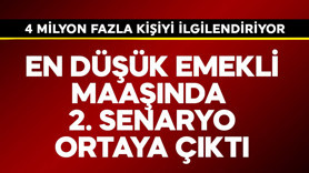 En düşük emekli maaşında 2. senaryo ortaya çıktı