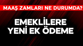 Emeklilere yeni ek ödeme! Maaş zamları ne durumda?