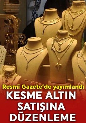 Bakan Şimşek uyarmıştı! Resmi Gazete'de yayımlandı! Kesme altın satışına düzenleme