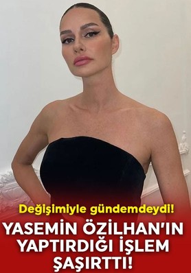 Yıllar içerisindeki değişimiyle gündemdeydi! Yasemin Özilhan'ın son yaptırdığı işlem ağızları açık bıraktı! Güzellik uğruna sınırları zorladı