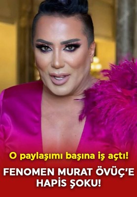 Sosyal medya fenomeni Murat Övüç'e hapis şoku! O paylaşımı başına iş açtı