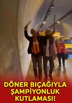 Döner bıçağıyla şampiyonluk kutlayan 2 kişi gözaltına alındı!