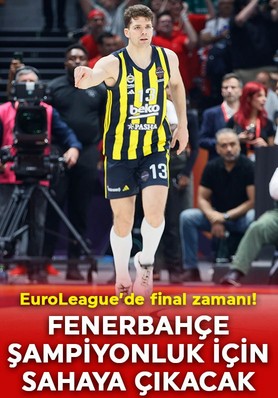 Kupa için son 40 dk! Fenerbahçe Beko, EuroLeague şampiyonluğu için sahaya çıkacak!
