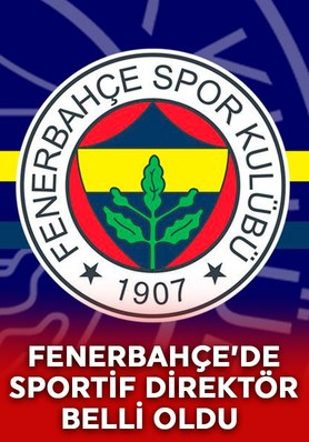 Fenerbahçe’nin yeni sportif direktörü belli oldu! Kariyer yükselişi dikkat çekti