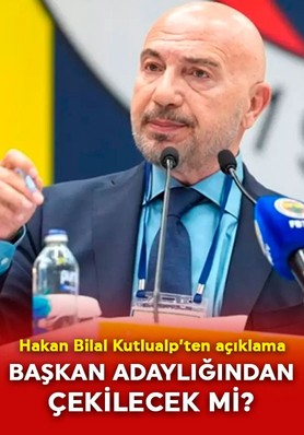 Aziz Yıldırım başkan adayı olursa adaylıktan çekilecek mi? Hakan Bilal Kutlualp net konuştu