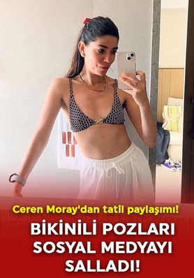 Ünlü oyuncu Ceren Moray'dan tatil paylaşımı! Bikinisiyle ayna pozu verdi, fit vücudu dikkat çekti