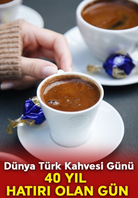Dünya Türk Kahvesi Günü: 40 yıl hatırı olan gün! Peki nasıl ve ne zaman ortaya çıktı? İşte anlam ve önemi...