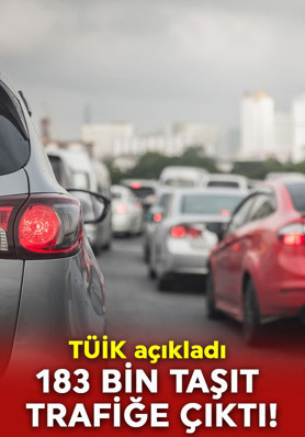 TÜİK açıkladı: Kasım ayında 183 bin 172 taşıt trafiğe çıktı!