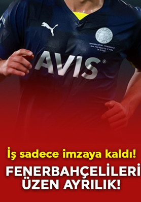 Fenerbahçelileri üzen ayrılık! İş sadece imzaya kaldı
