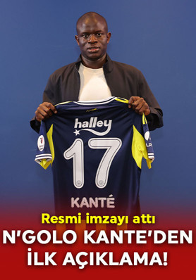 Resmi imzayı attı! Fenerbahçe'nin yeni transferi N'Golo Kante'den ilk açıklama!