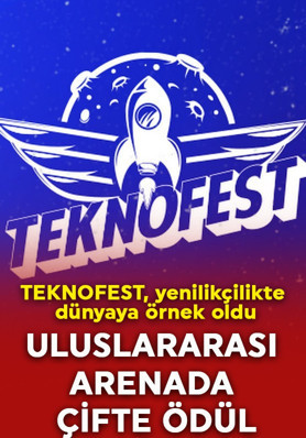 TEKNOFEST’e uluslararası arenada çifte ödül: Yenilikçilikte dünyaya örnek oldu