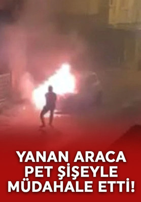 İstanbul'da otomobil alev aldı, sahibi yangını su şişesiyle söndürmeye çalıştı