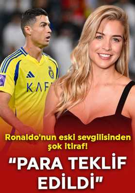Cristiano Ronaldo'nun eski sevgilisinden yıllar sonra gelen şok itiraf! "Para teklif edildi"