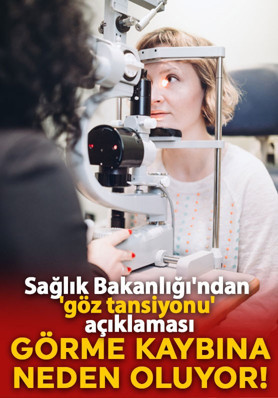 Sağlık Bakanlığı'ndan 'göz tansiyonu' açıklaması: "Görme kaybına neden oluyor"