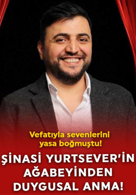 Vefatıyla sevenlerini yasa boğmuştu! Şinasi Yurtsever'in ağabeyinden yürek yakan anma
