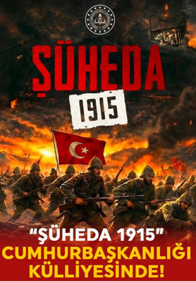 'Şüheda 1915' tiyatro oyunu Cumhurbaşkanlığı Külliyesi'nde sahnelenecek