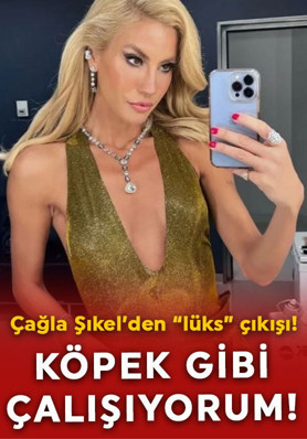 Çağla Şıkel’den dikkat çeken “lüks” çıkışı: Köpek gibi çalışıyorum!