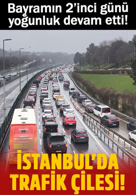 İstanbul'da bayramın 2'nci gününde trafik yoğunluğu!