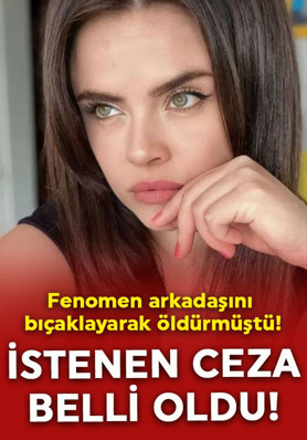 Fenomen arkadaşını 51 yerinden bıçaklayarak öldürmüştü! Oyuncu Sevil Akdağ için istenen ceza belli oldu