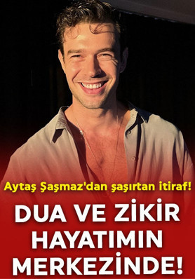 Sevdiğim Sensin'in Erkan'ı Aytaş Şaşmaz'dan şaşırtan itiraf: Dua ve zikir hayatımın merkezinde!