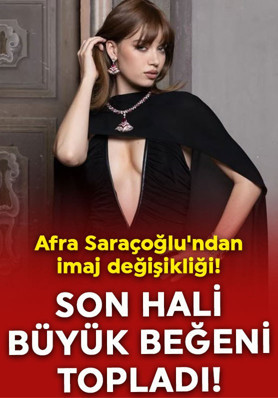 Afra Saraçoğlu'ndan radikal imaj değişikliği! Son hali hayranlarından tam not aldı