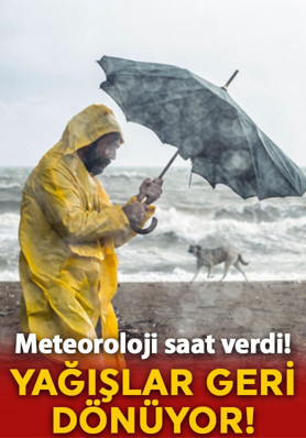 Yeni yağışlı hava geliyor!  Meteoroloji saat vererek uyardı: Dikkatli ve tedbirli olun!