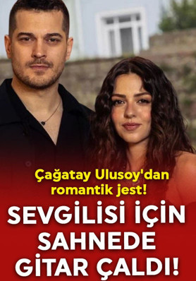 Çağatay Ulusoy'dan sevgilisi Aslıhan Malbora'ya romantik jest! Sevgilisi için sahnede gitar çaldı