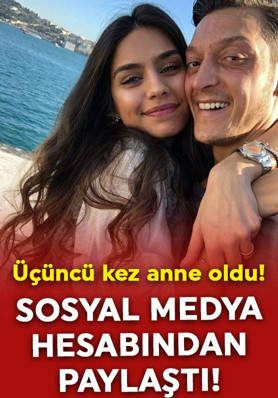 Mesut Özil ile Amine Gülşe'nin üçüncü çocukları dünyaya geldi! Bebeklerine verdikleri isim dikkat çekti