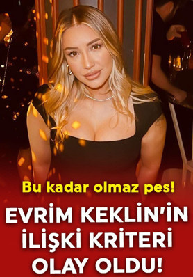 Survivor Evrim Keklik'in ilişki kriteri olay oldu! Bu kadar olmaz pes!