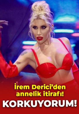 İrem Derici'den annelik itirafı: Korkuyorum!