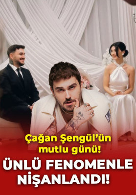 Şarkıcı Çağan Şengül'ün mutlu günü! Ünlü fenomenle nişanlandı