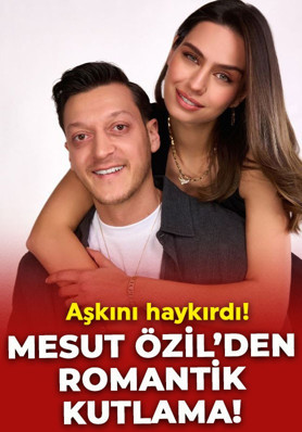 Mesut Özil'den eşi Amine Gülşe'ye romantik kutlama: "İyi ki doğdun ömrüm"