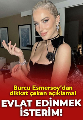 Burcu Esmersoy'dan dikkat çeken 'evlat edinme' açıklaması: Çok isterim!