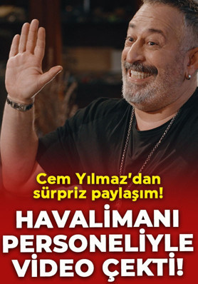 Cem Yılmaz’dan havalimanı personeliyle sürpriz video!