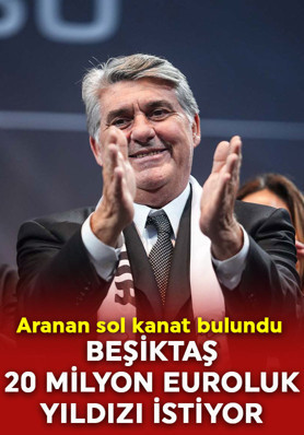 Transferde aranan kan bulundu! Beşiktaş, 20 milyon euroluk yıldızı istiyor