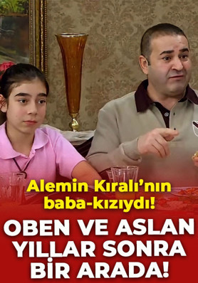 Alemin Kıralı'nın Oben'i ve Aslan yıllar sonra bir araya geldi!