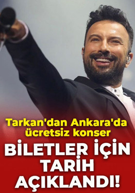 Megastar Tarkan'dan Ankara'da ücretsiz konser! Biletler için tarih açıklandı