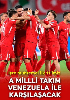 Tarihi maç! A Milli Takım, Venezuela ile karşılaşacak! İşte muhtemel ilk 11’imiz
