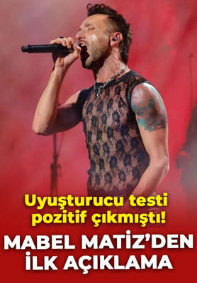 Uyuşturucu testi pozitif çıkan Mabel Matiz'den ilk açıklama