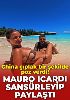 China Suarez çıplak bir şekilde poz verdi! Mauro Icardi sansürleyip paylaştı