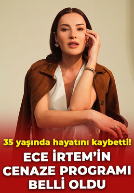 Kızılcık Şerbeti'nin Işıl'ıydı! 35 yaşında hayatını kaybeden Ece İrtem'in cenaze programı belli oldu