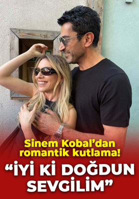 Sinem Kobal'dan Kenan İmirzalıoğlu'na romantik kutlama: İki doğdun sevgilim!