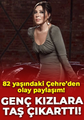 Nebahat Çehre'den olay paylaşım: Genç kızlara taş çıkarttı!