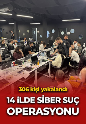 14 ilde siber suç operasyonu: 306 kişi yakalandı