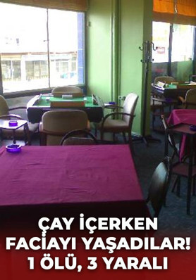 Osmaniye'de çay içerken faciayı yaşadılar! 1 ölü 3 yaralı