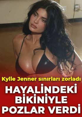 Kylie Jenner sınırları zorladı: "Hayalindeki bikini" ile pozlar verdi