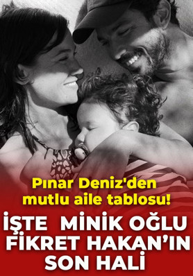 Pınar Deniz ve Kaan Yıldırım'ın oğlu Fikret Hakan'ın son hali ortaya çıktı! Tatlılığıyla sosyal medyayı salladı