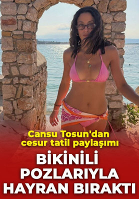 Cansu Tosun'dan cesur tatil paylaşımı! Bikinili pozlarıyla kendine hayran bıraktı