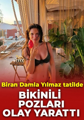 Biran Damla Yılmaz'dan cesur tatil paylaşımı! Bikinili pozlarıyla sosyal medyayı salladı