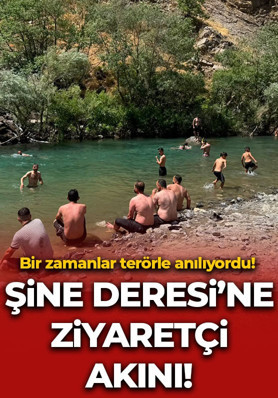 Bir zamanlar terörle anılan bölgeydi! Şine Deresi'ne ziyaretçi akını